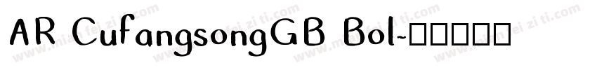 AR CufangsongGB Bol字体转换